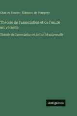 Théorie de l'association et de l'unité universelle: Théorie de l'association et de l'unité universelle (French Edition) cover image