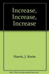 Increase, Increase, Increase cover image