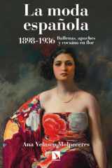 La moda española 1898-1936 Ballenas, apaches y cocaína en flor cover image