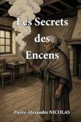 Les Secrets des Encens (Les Secrets du Symbolisme) (French Edition) cover image