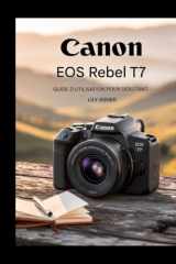 Canon EOS Rebel T7 pour débutants : le guide ultime (French Edition) cover image