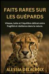 Faits Rares Sur Les Guépards: Vitesse, lutte et l’équilibre délicat entre fragilité et résilience dans la nature. cover image
