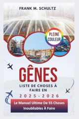 Gênes Liste De Choses À Faire En 2025-2026 (PLEINE COULEUR): Le Manuel Ultime De 55 Choses Inoubliables À Faire (French Edition) cover image