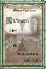 À l'ombre des Cèdres: En Terre Sainte - 2 (À l'ombre des Cèdres - Collector) (French Edition) cover image