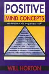Positive Mind Concepts The Pursuit of the Enlightened "Self": A Self-Help and Inspirational Book for Adults cover image