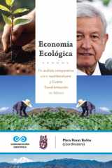 Economía Ecológica: un análisis comparativo entre neoliberalismo y Cuarta Transformación en México cover image