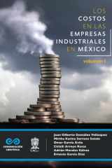 Los costos en las empresas industriales en México. Volumen 1 cover image