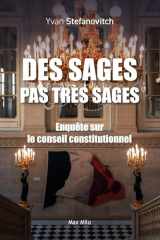 Des "Sages" pas très sages: Enquête sur le Conseil constitutionnel (French Edition) cover image