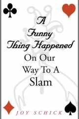 A Funny Thing Happened on Our Way to a Slam cover image