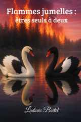 Flammes jumelles êtres seuls à deux cover image