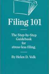 Filing 101 The Step-by-Step Guidebook for Stress-Less Filing cover image
