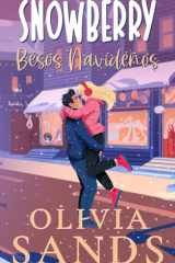 Besos Navideños: Un romance tierno y navideño en un pequeño pueblo (Snowberry Hill - Español) (Spanish Edition) cover image