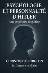 Psychologie et personnalité d’Hitler: Une trajectoire singulière (French Edition) cover image