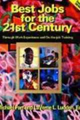 The Best Jobs for the 21st Century Through Work Experience and On-the-Job Training cover image