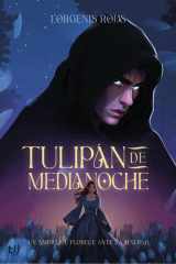 Tulipán de medianoche Un amor que florece ante la maldad cover image