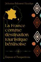 La France comme destination touristique béninoise (French Edition) cover image