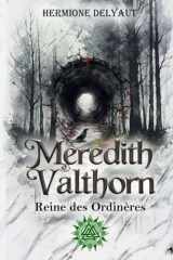 Meredith Valthorn, Reine des Ordinères: Dark romantasy, slow burn (LES TRÔNES MAUDITS) (French Edition) cover image