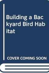 Building a Backyard Bird Habitat cover image