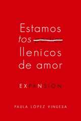 ESTAMOS TOS LLENICOS DE AMOR (Spanish Edition) cover image