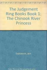 The Judgement Ring Books Book 1: The Chinook River Princess cover image