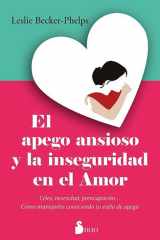 El apego ansioso y la inseguridad en el amor Celos, necesidad, preocupación... Cómo manejarlos conociendo tu estilo de apego cover image