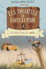 La tête dans le sable: Les enquêtes de Bartolomine (Cosy Crime & Globe Trotter) (French Edition) cover image