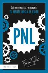 PNL. Guía maestra para reprogramar tu mente hacia el éxito cover image