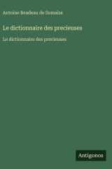 Le dictionnaire des precieuses - Le dictionnaire des precieuses cover image