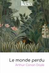Le Monde Perdu: Édition modernisée d’après la traduction de Louis Labat, 1913 (French Edition) cover image