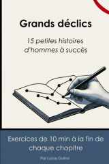 Grands déclics: 15 petites histoires d’hommes à succès cover image