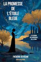 La promesse de l'étoile bleue: Le talisman des gardiennes de la terre (Les contes de l'olivier) (French Edition) cover image