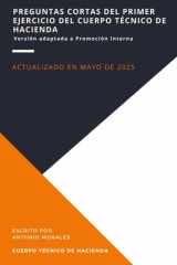 Preguntas cortas del primer ejercicio del cuerpo Técnico de Hacienda (Promoción Interna) (Spanish Edition) cover image