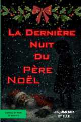 La dernière nuit du père noël (French Edition) cover image