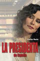 La presidenta de España (Spanish Edition) cover image