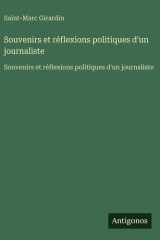Souvenirs et réflexions politiques d'un journaliste - Souvenirs et réflexions politiques d'un journaliste cover image