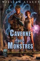 Caverne des monstres (Série La Supernatural Activities Division) (French Edition) cover image
