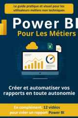 Power BI pour les métiers: Créer et automatiser vos rapports en toute autonomie (French Edition) cover image