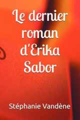 Le dernier roman d'Erika Sabor cover image
