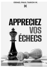 APPRECIEZ VOS ECHECS (French Edition) cover image