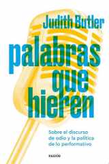 Palabras que hieren Sobre el discurso de odio y la política de lo performativo cover image
