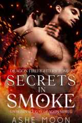Secrets in Smoke: Un Romance Gay M/M Mpreg Dragon (Dragon Firefighters) (French Edition) cover image