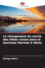 Le changement du cercle des hôtes russes dans le tourisme thermal à Hévíz cover image