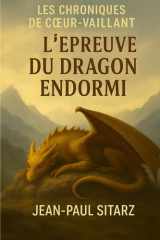 Les chroniques de Cœur-Vaillant: L'Épreuve du Dragon Endormi (French Edition) cover image