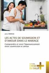Les Actes de Soumission Et d'Amour Dans Le Mariage cover image
