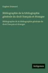 Bibliographie de la bibliographie générale du droit français et étranger: Bibliographie de la bibliographie générale du droit français et étranger cover image