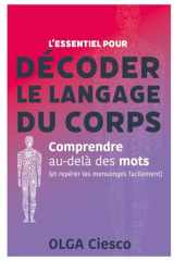 L'essentiel pour décoder le langage du corps: Comprendre au-delà des mots (et repérer les mensonges facilement) cover image