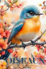 Oiseaux Livre De Coloriage: 60 dessins inspirés de la nature, parfaits pour se relaxer et se concentrer cover image