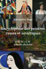 Encyclopédie des peintres russes et soviétiques : vol. IV : L-N (planches illustrées) (French Edition) cover image