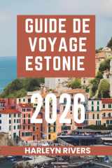 GUIDE DE VOYAGE ESTONIE 2026: Des rues médiévales à la nature sauvage, Le trésor caché de la Baltique cover image