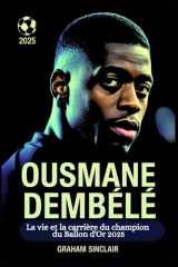 Ousmane Dembélé: La vie et la carrière du champion du Ballon d'Or 2025 cover image